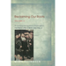 Reclaiming Our Roots, Volume II