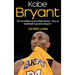 Kobe Bryant: The incredible story of Kobe Bryant - one of basketball's greatest players!