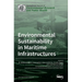 Environmental Sustainability in Maritime Infrastructures