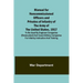 Manual for Noncommissioned Officers and Privates of Infantry of the Army of the United States, 1917; To be used by Engineer companies (dismounted) and