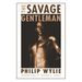 The Savage Gentleman