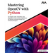Mastering OpenCV with Python