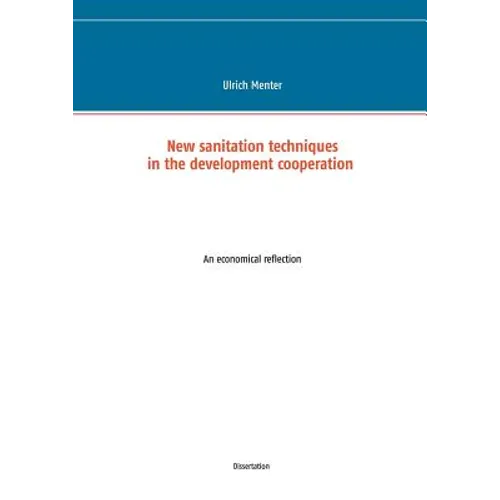 New sanitation techniques in the development cooperation: An economical reflection