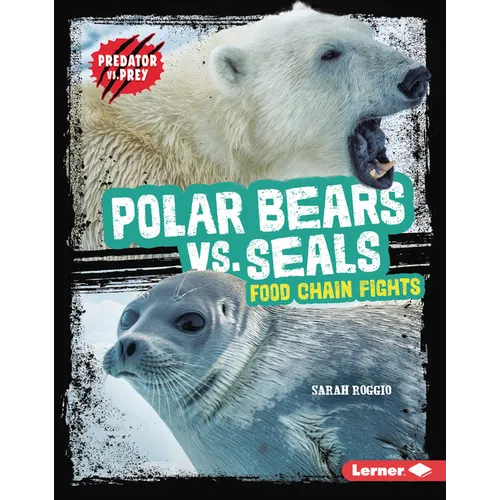 Polar Bears vs. Seals: Food Chain Fights