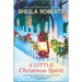 A Little Christmas Spirit: A Holiday Romance Novel