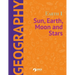 Earth 1: Sun, Earth, Moon and Stars