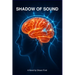 Shadow of Sound