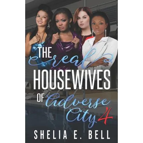 The Real Housewives of Adverse City 4