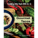 Gourmet Tacos: Cooking After Dark with Dr. G