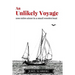 An Unlikely Voyage: 2000 miles alone in a small wooden boat