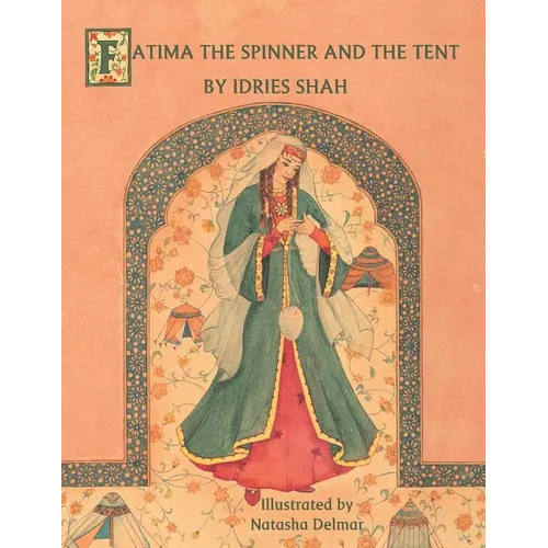 Fatima the Spinner and the Tent