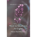 Mist to Shadows, to Light: Three -Part Harmony