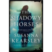 The Shadowy Horses