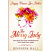 Happy Women Live Better: The Merry Lady - Turn Back The Clock And Rediscover Your Youth Once Again