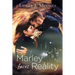 Marley Faces Reality