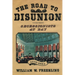 The Road to Disunion: Secessionists at Bay, 1776-1854: Volume I
