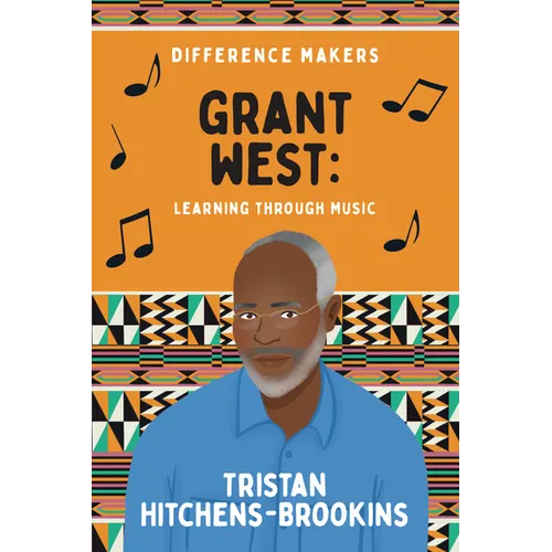 Grant West: Learning Through Music
