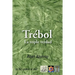 Trebol: La Triple Verdad