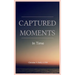 Captured Moments In Time