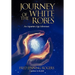 Journey of the White Robes: An Aquarian Age Adventure