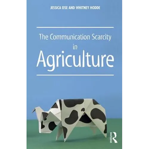 The Communication Scarcity in Agriculture
