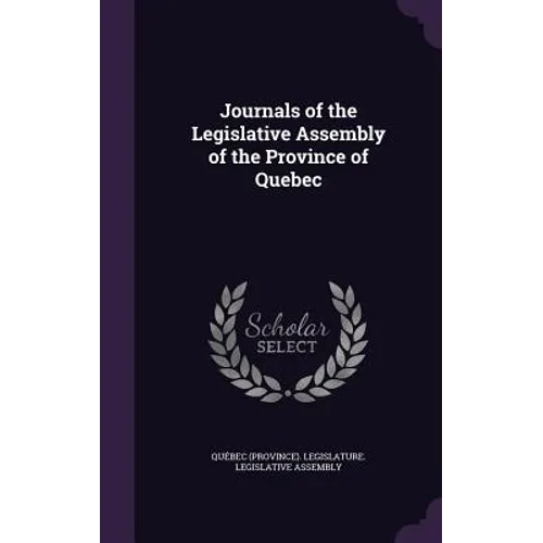 Journals of the Legislative Assembly of the Province of Quebec