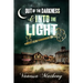 Out of the Darkness and Into the Light