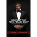 How 'bout That for a Crack Baby: Keys to Mentorship and Success