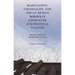 Masculinity, Coloniality, and the US-Mexico Border in Literature and Political Culture: Violent Borders and Gender Orders