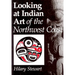 Looking at Indian Art of the Northwest Coast