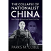 The Collapse of Nationalist China