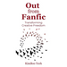 Out From Fanfic