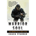 Warrior Soul: The Memoir of a Navy Seal