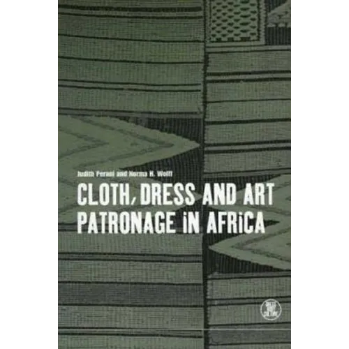 Cloth, Dress and Art Patronage in Africa
