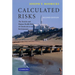 Calculated Risks: The Toxicity and Human Health Risks of Chemicals in Our Environment