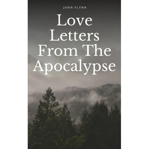 Love Letters From The Apocalypse