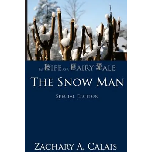 My Life as a Fairy Tale: The Snow Man