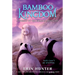 Bamboo Kingdom #3: Journey to the Dragon Mountain
