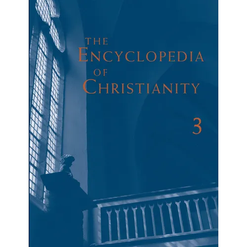 The Encyclopedia of Christianity, Volume 3 (J-O)