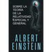 Sobre la Teoría de la Relatividad Especial y General