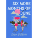 Six More Months of June