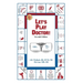 Let's Play Doctor: 7th Edition