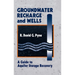 Groundwater Recharge and Wells: A Guide to Aquifer Storage Recovery