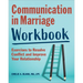 Communication in Marriage Workbook: Exercises to Resolve Conflict and Improve Your Relationship