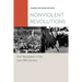 Nonviolent Revolutions: Civil Resistance in the Late 20th Century