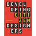 Developing Citizen Designers