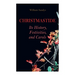 Christmastide - Its History, Festivities, and Carols: Holiday Celebrations in Britain from Old Ages to Modern Times
