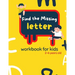 Find The Missing Letter Workbook for Kids 2-6 years old: Homeschool Preschool Learning Activities for 3 years old kids
