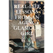 Real-Life Lessons from an Aging Glamour Girl: How a sober, former glamour girl finds adventure and meaning in real-life moments, way past her predicte