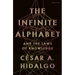 The Infinite Alphabet: And the Laws of Knowledge